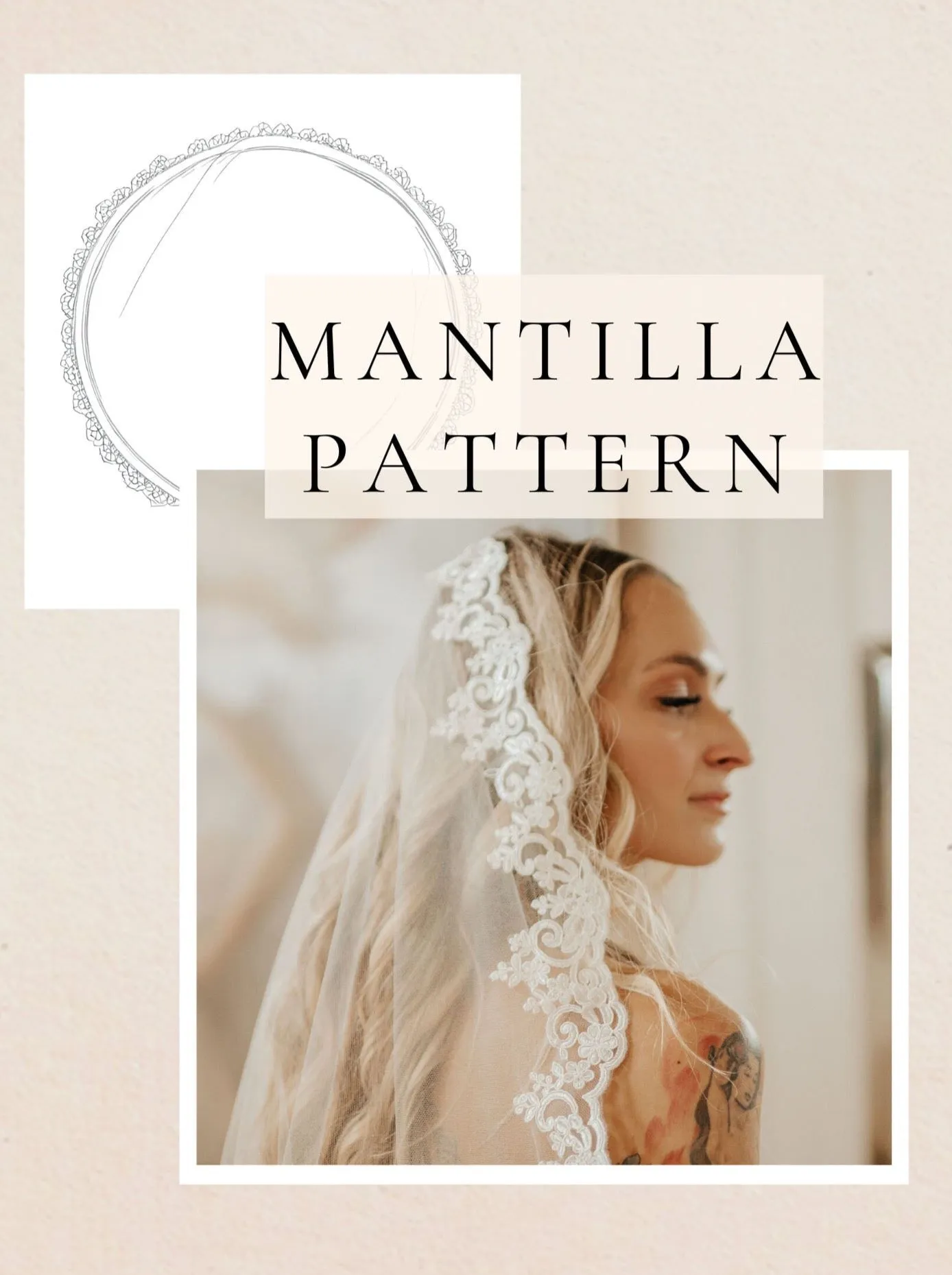 DIY Lace Mantilla Wedding Veil, Fingertip Length Pattern PDF Tutorial