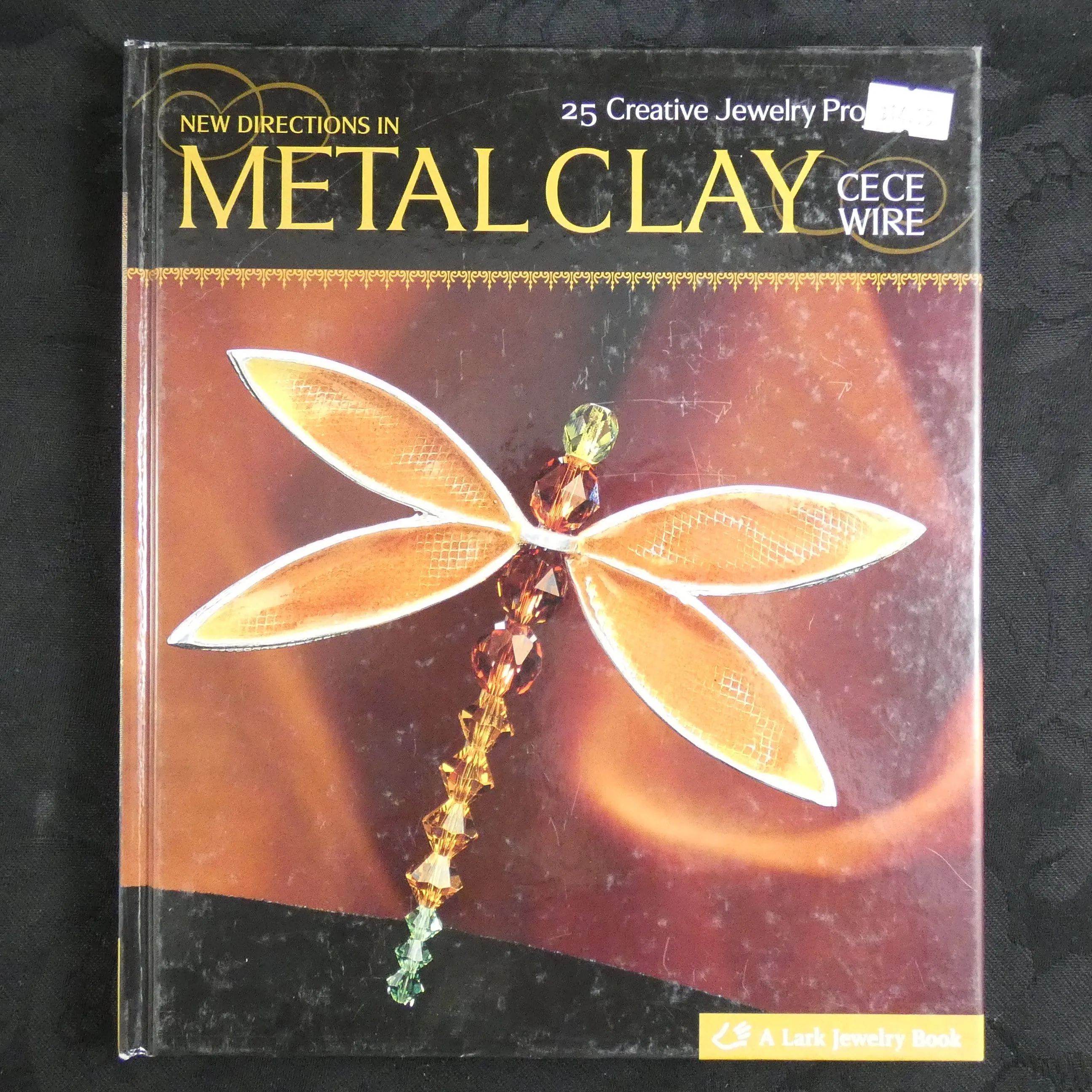 New Directions in Metal Clay by CeCe Wire